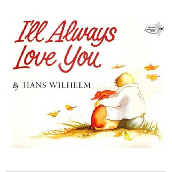 《I'll Always Love You (Dragonfly Books) 我永远